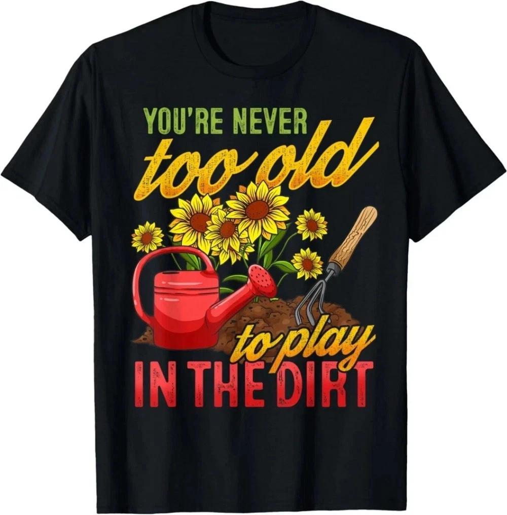 Funny Gardening Plants Gardener Gift Gift Tee Unisex T- Shirt S