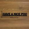 [Humorous Door Sign] 1pc Humorous "Have a Nice Poo" Wooden Door Sign | High-Quality Fake Wood Finish, Easy To Hang, No Battery Needed
