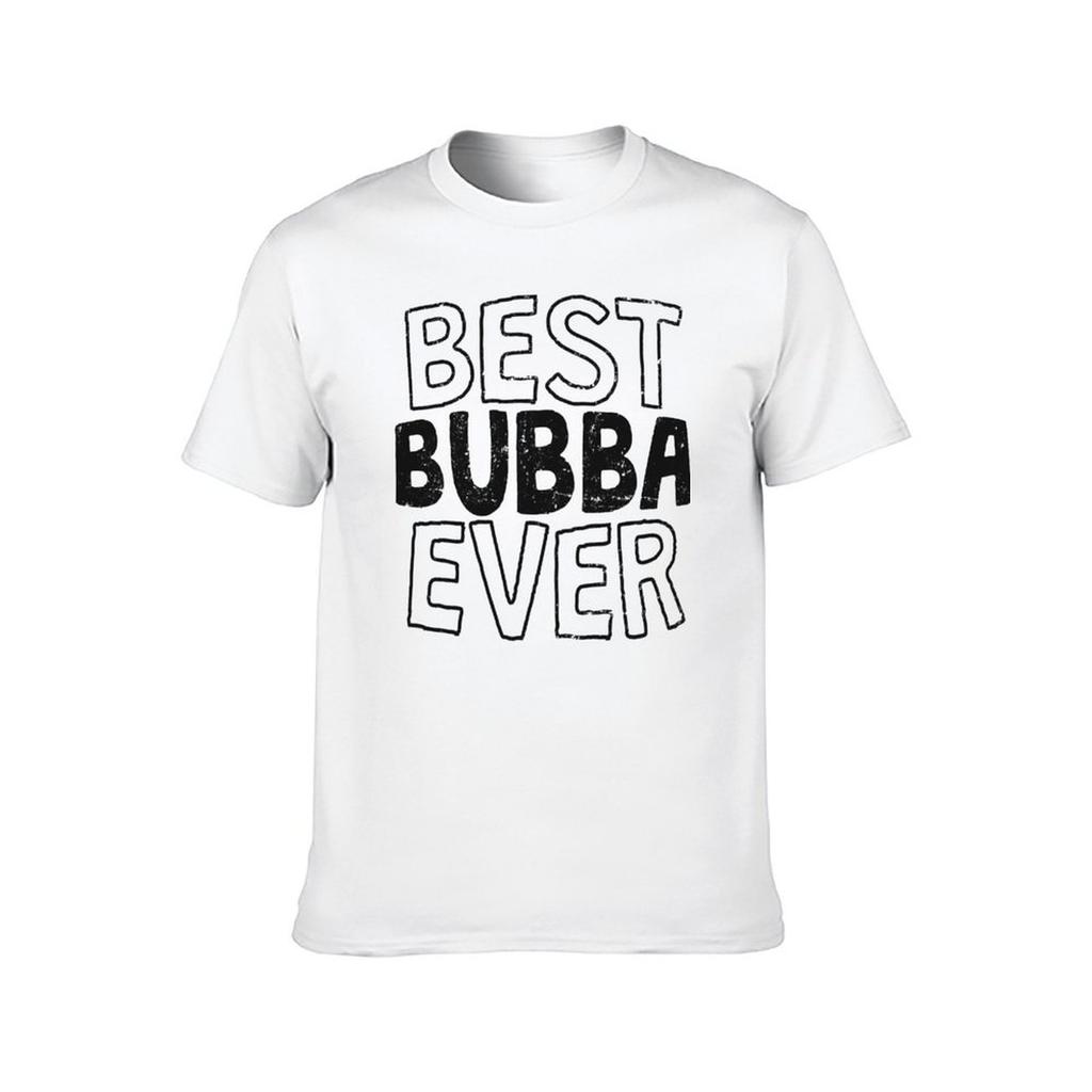 Best Bubba Ever TShirt cotton t shirts high quality printed t shirts for man TShirt