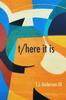 There It Is by T.j. Anderson Iii Paperback Book 9781632431073