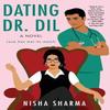 Dating Dr. Dil by Nisha Sharma Paperback Book 9780063001107