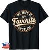 Meine Frau ist mein Lieblingsproblem T-Shirt