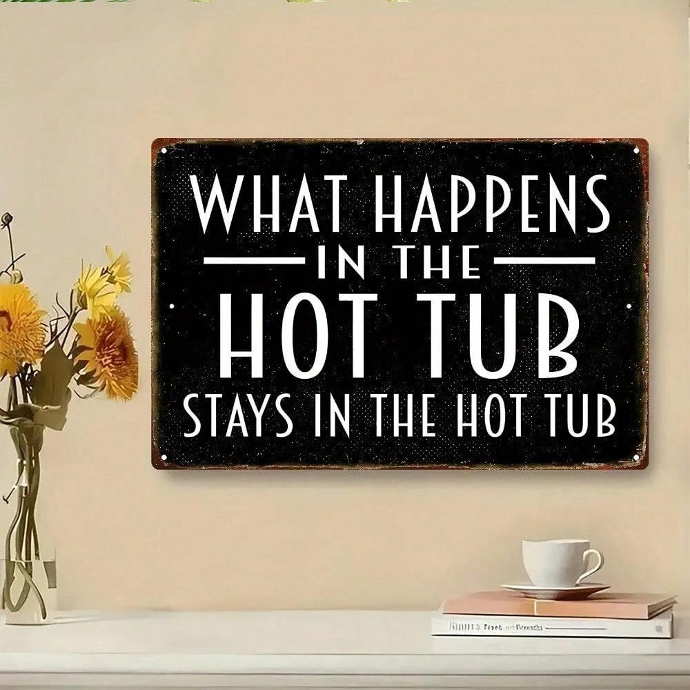 Vintage Hot Tub Metal Sign 8x12 Inch, Funny Bathroom Decor, Black & White Wall Art for Bedroom Living Room Bar Outdoor