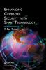 The Enhancing Computer Security with Smart Technology Book