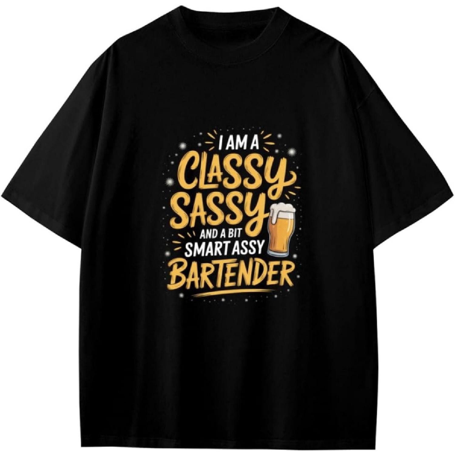 

I Am A Classy Sassy and A Bit Smart Assy Bartender Gift Anime Gift Girls Boys Teens T-Shirt XXXXXL різнокольоровий