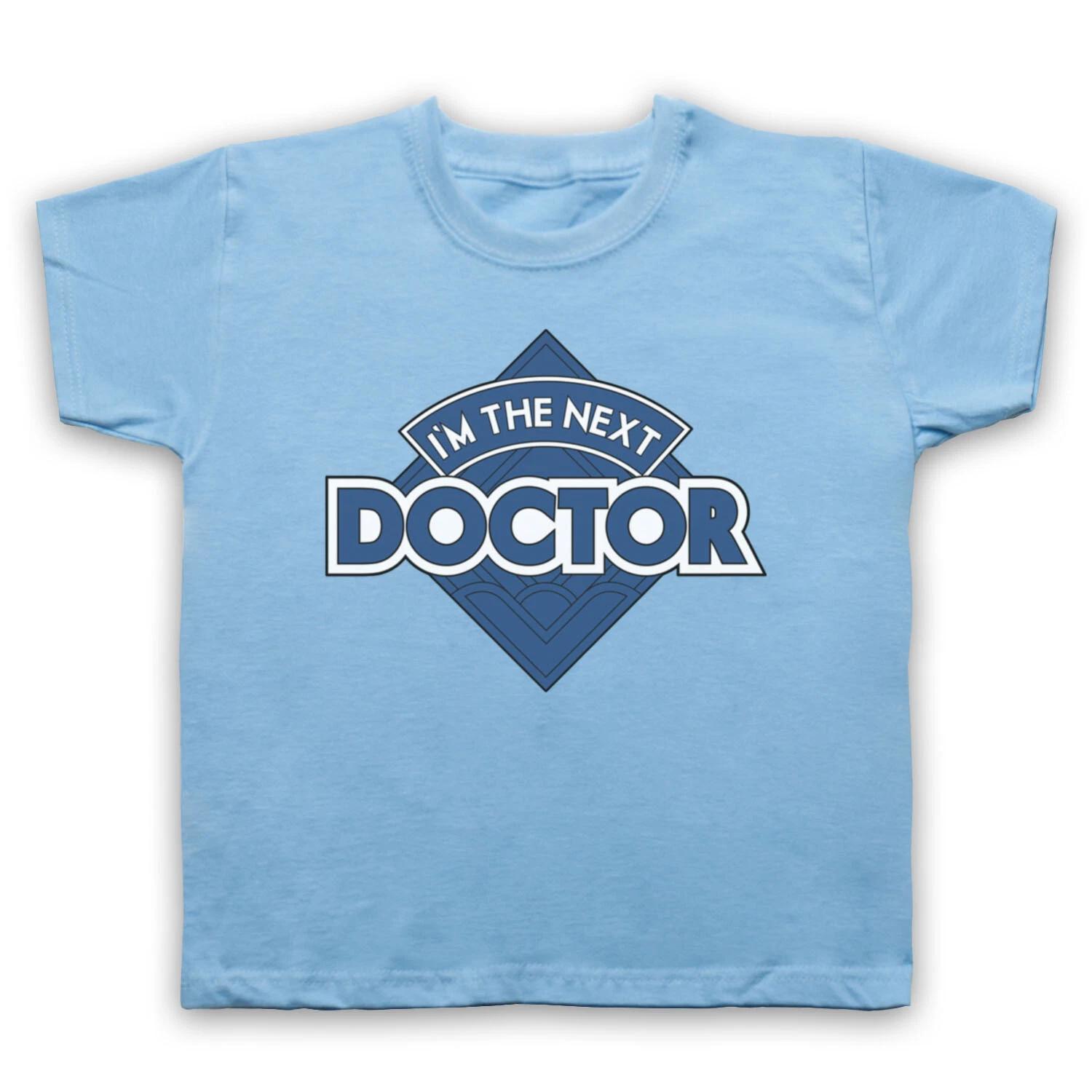 

I M THE NEXT DOCTOR SCI FI TV DR. SHOW FUNNY TIME WHO LORD KIDS CHILDS Boys Baby Children T-shirt 160