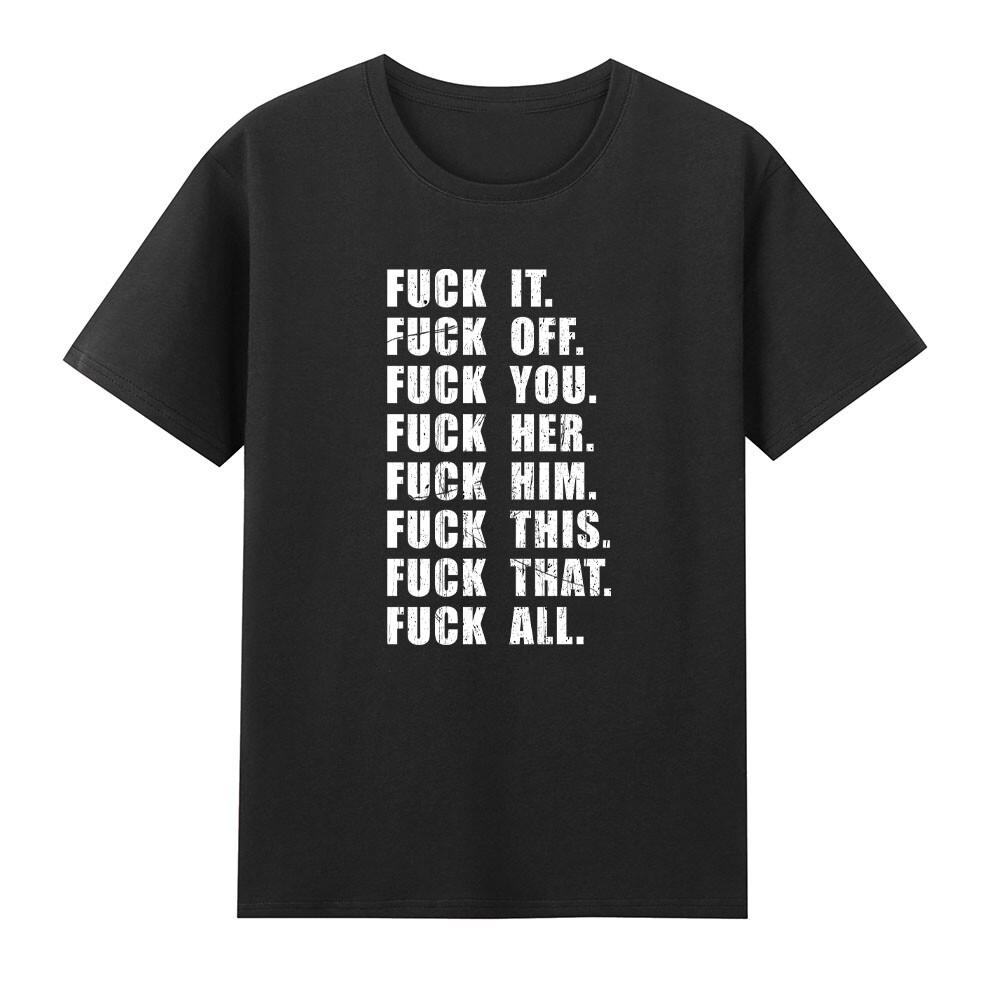 Fvck It Fvck Off Fvck You Fvck All Funny Offensive Tshirt S