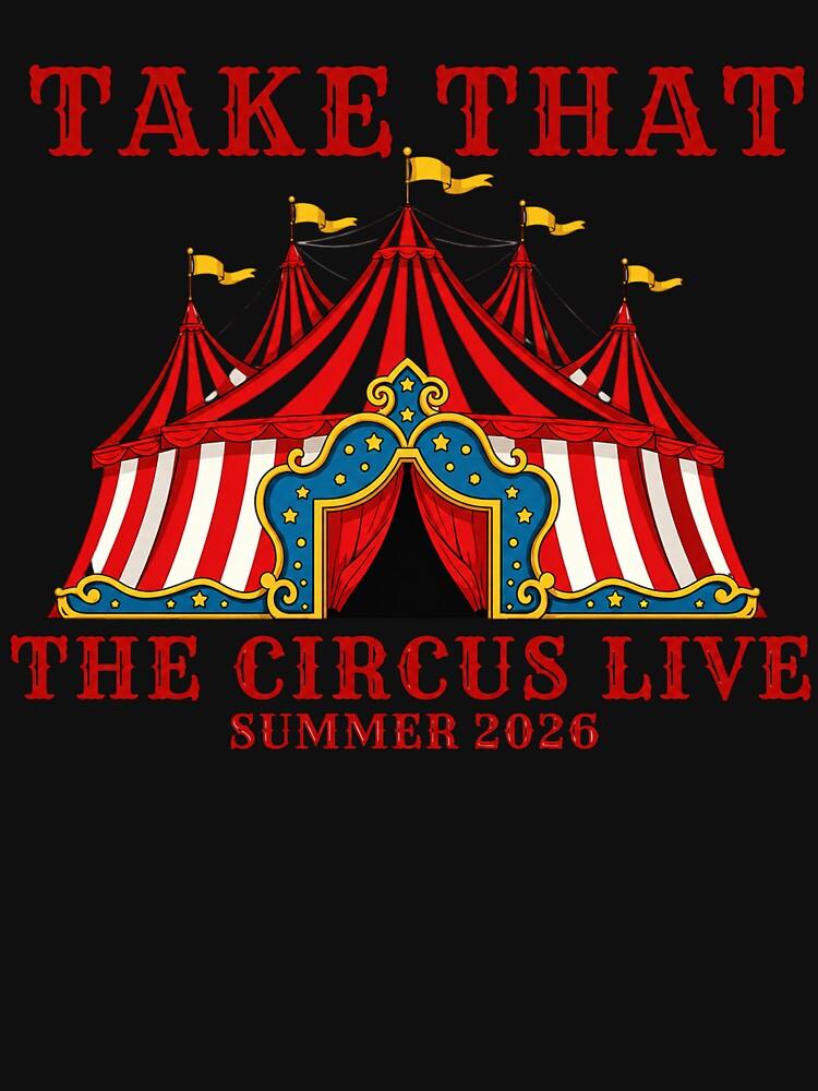 Take That Take That The Circus Live Tour 2026 - Take That Essential T-Shirt