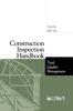 The Construction Inspection Handbook : Total Quality Management Book