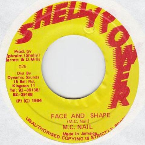 

7-дюймовая пластинка M.C NAIL - Лицо и форма Shelly Power 1994 Ямайка Регги, Ска и Даб