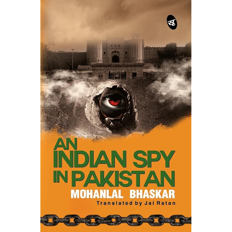 An Indian Spy in Pakistan Khushwant Singh wrote in the preface to the