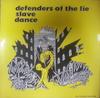 LP Record SLAVE DANCE  Defenders Of The Lie PCE1 A Plague Circui UK Rock Used