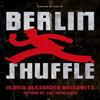 Berlin Shuffle by Ulrich Alexander Boschwitz Hardback Book 9781782279143