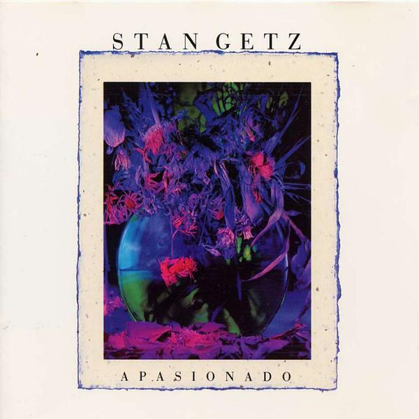 CD STAN GETZ - Apasionado 7502152972 A&M 1990 US Jazz Used