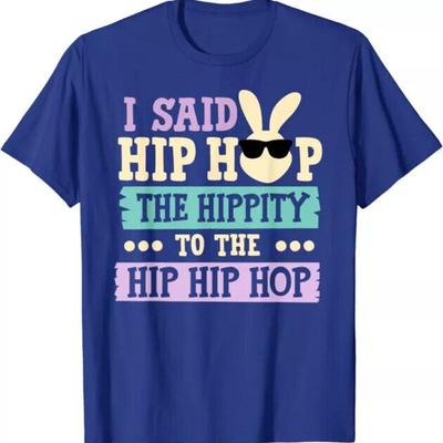 I Said Hip The Hippity To Hop Bunny Funny T Shirt