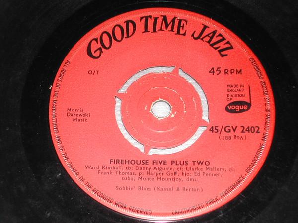 

7inch Record FIREHOUSE FIVE PLUS TWO - Sobbin Blues / Just A Stomp At The 45GV2402 Good Time Jazz UK Jazz Used