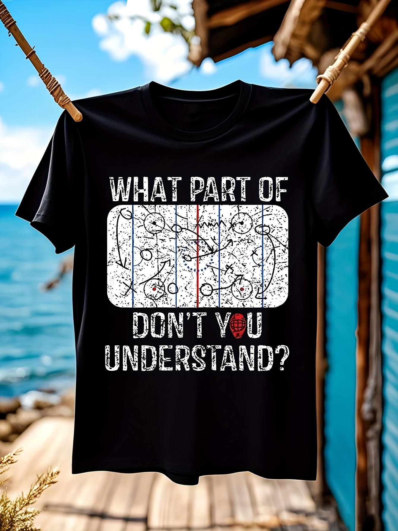 Funny Tshirt Funny Hockey Graphic Tshirt - WHAT PART OF D... S