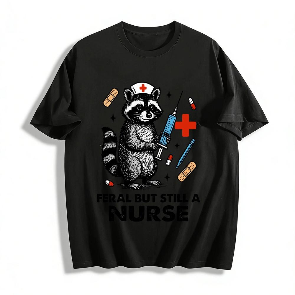Feral But Still A Nurse Raccoon Print Nurse Life T-Shirt Pure cotton T-shirt XXS