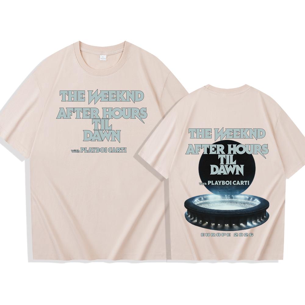 

2026 New THE WEEKND After Hours Til Dawn Europe Tour High Quality Casual Tshirt Harajuku Short Sleeve Oneck Cotton Shirt Gift 4XL