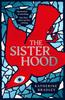 The The Sisterhood : Big Brother Is Watching. But They Won't See Her Coming. Book