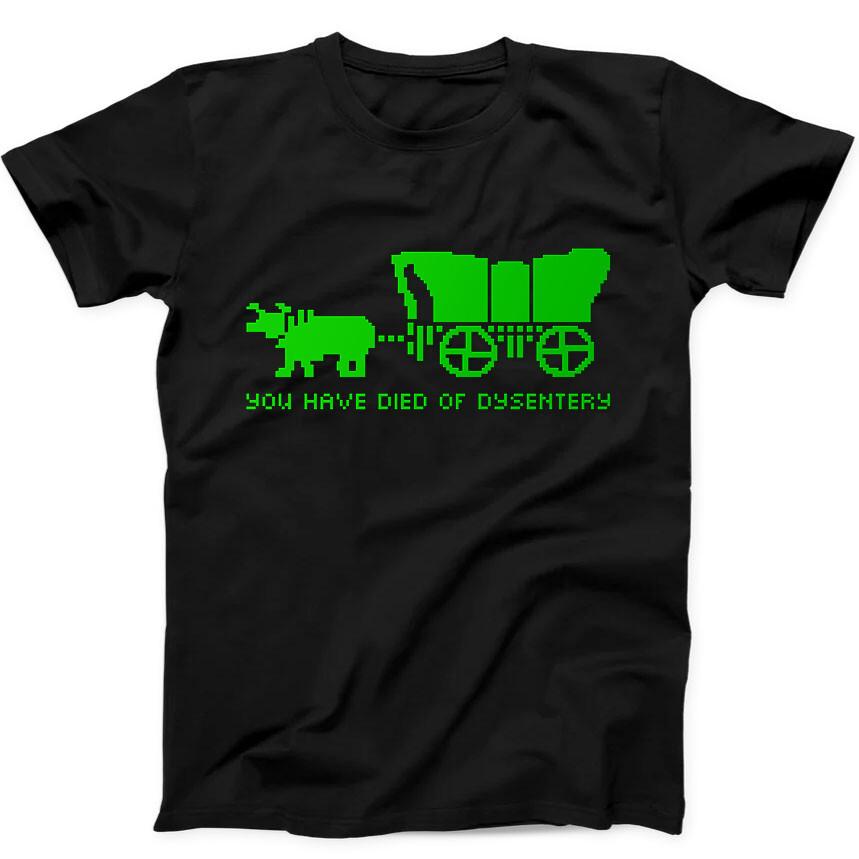 

Oregon Trail You Have Died of Dysentery Old School Game Gift Black T Shirt 291 S
