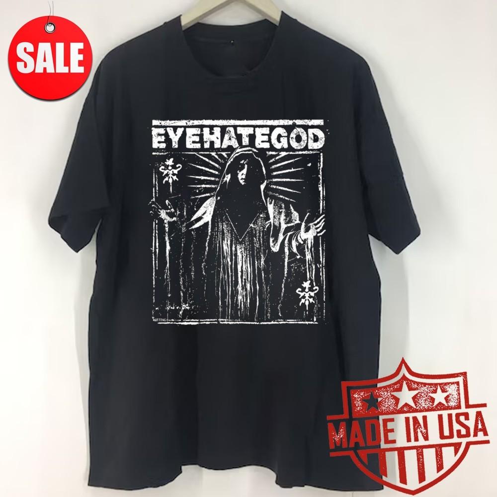New Eyehategod Gift For Fans Unisex Short Sleeve S5XL Shirt Unisex T-Shirt XXL