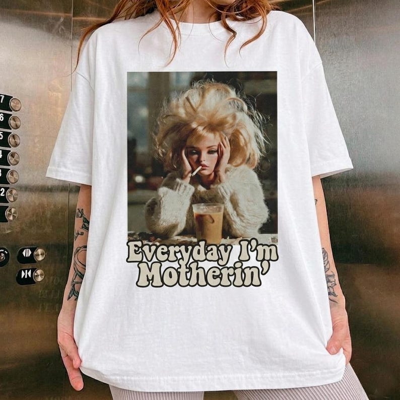

Everyday Im Motherin Unisex T-Shirt, Funny Doll Mom Graphic Tee S