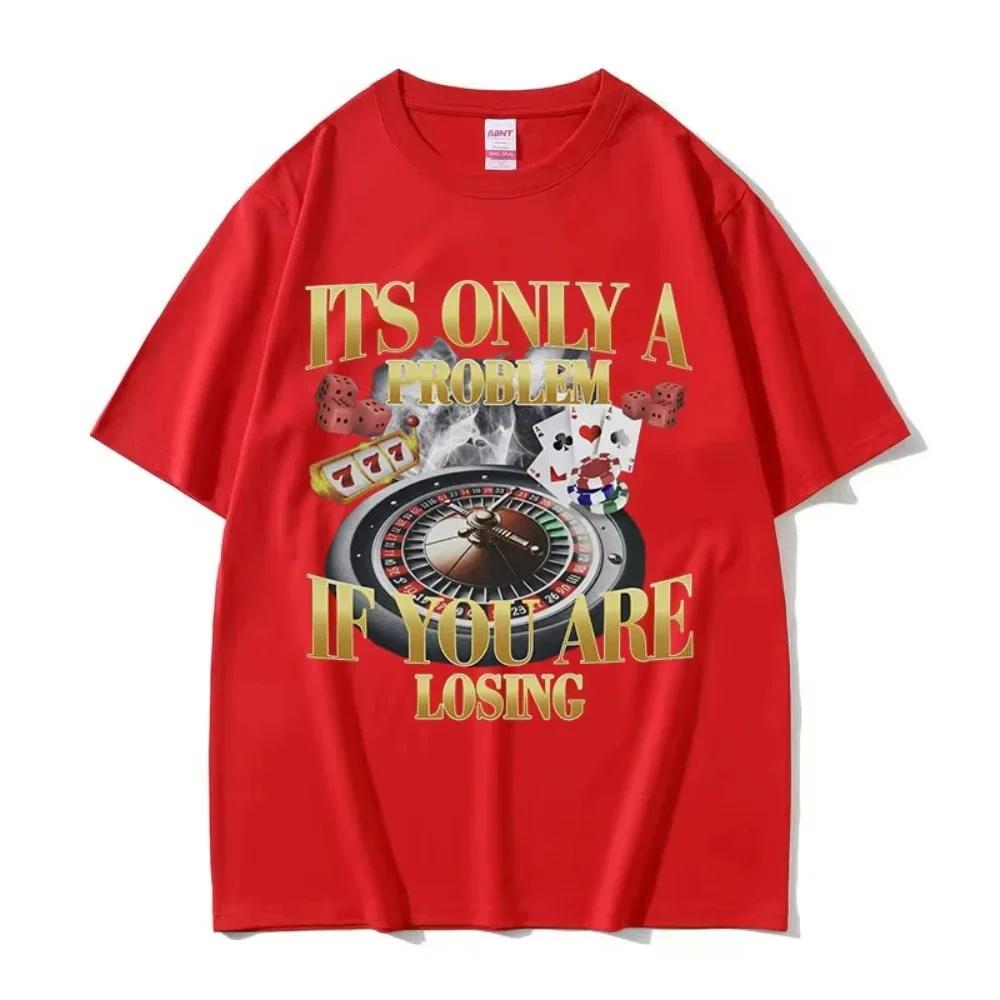 Winners Never Quit Funny Gambling Meme T Shirt Unisexs Vintage High Quality Fashion Unisex Tshirts Casual Cotton Oversized Tshirt