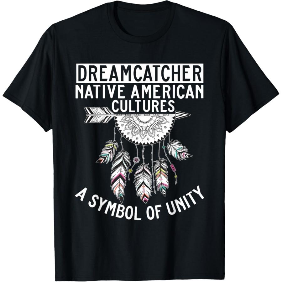 Dreamcatcher Native American Cultures A Symbol Of Unity T-Shirt S