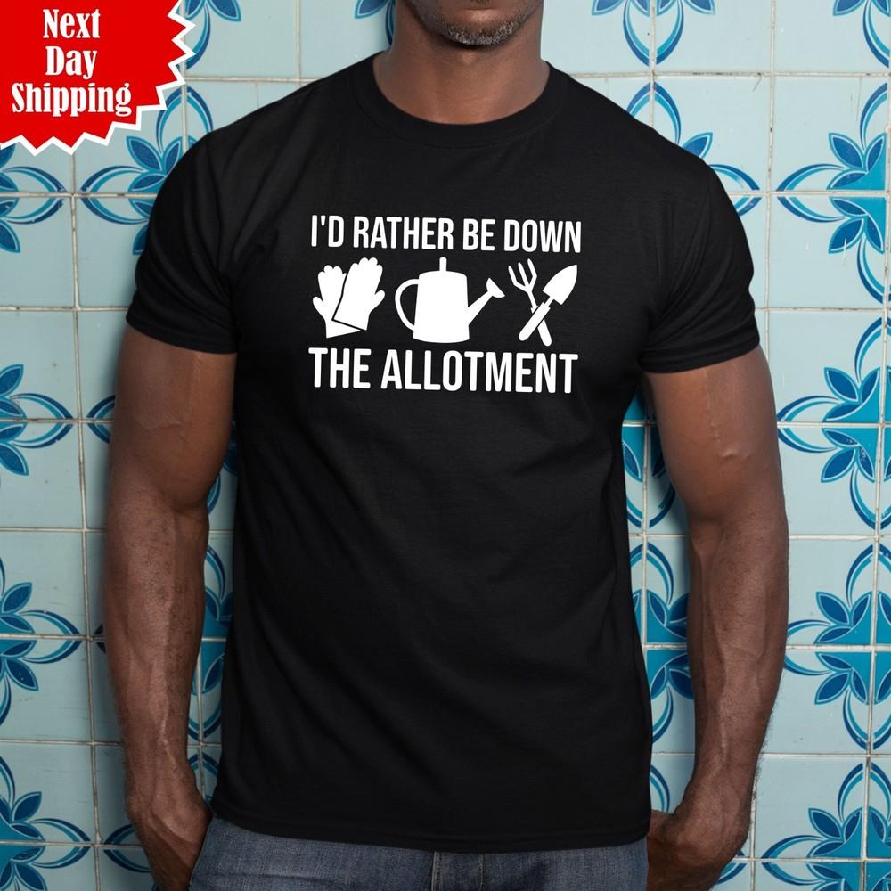 

I d Rather Be Down The Allotment T Shirt Gardening Printed Funny Regular Fit Top L