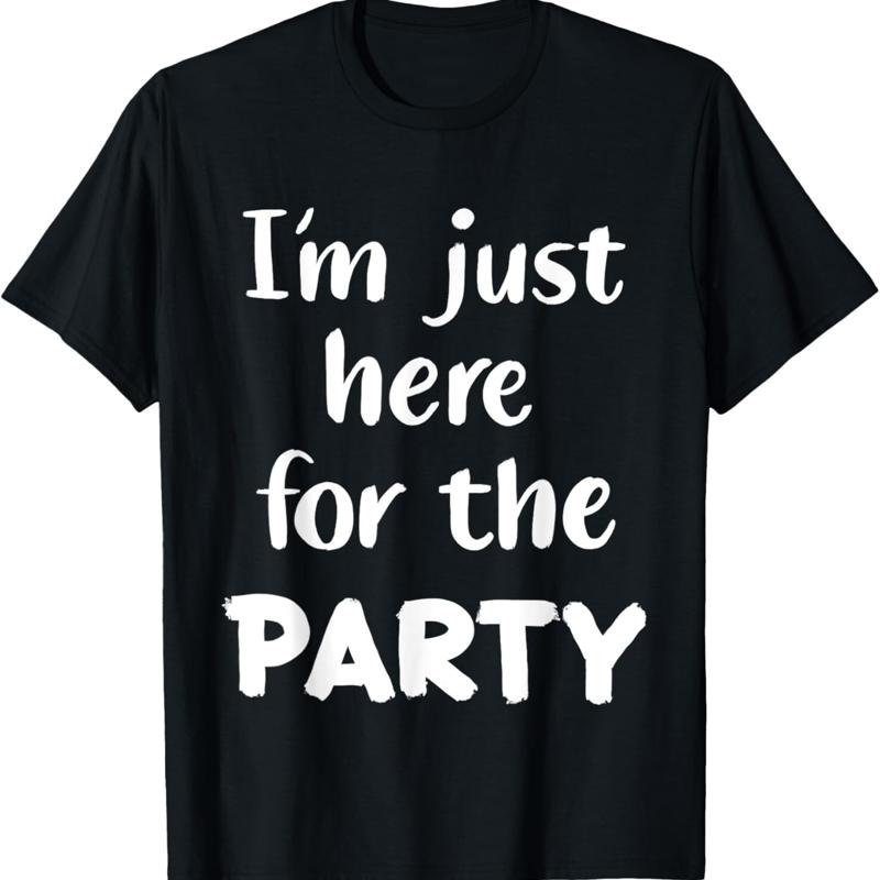 I_m Just Here For The Party Funny T Shirt - Men s Summer Cotton Graphic Tee S разноцветный