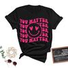 You Matter You Positive Quotes Unisex Man Unisex Funny Cool Graphics T Shirt