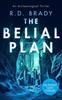 The Belial Plan by R.D. Brady Paperback Book 9781036702472
