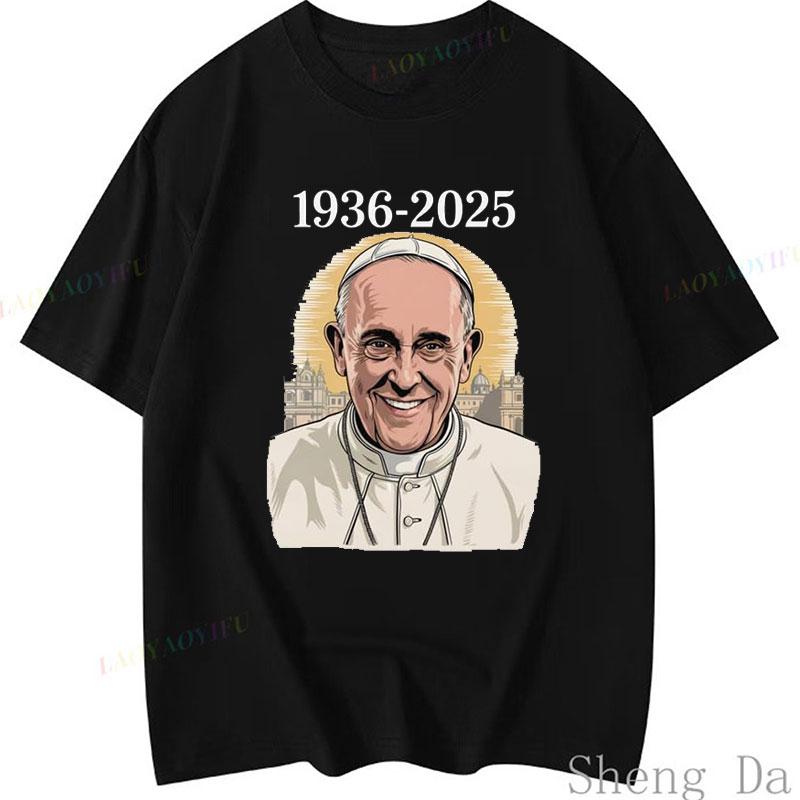 Pope Francis 1936-2025 T Shirt Catholic Church God Bless Pope Francis 100 Cotton Summer Graphic T Shirts Camisas Clothes S разноцветный