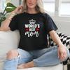 World's Best Mom Women's T-Shirt Short Sleeve Printed Mothers Day Gift Tee Tops