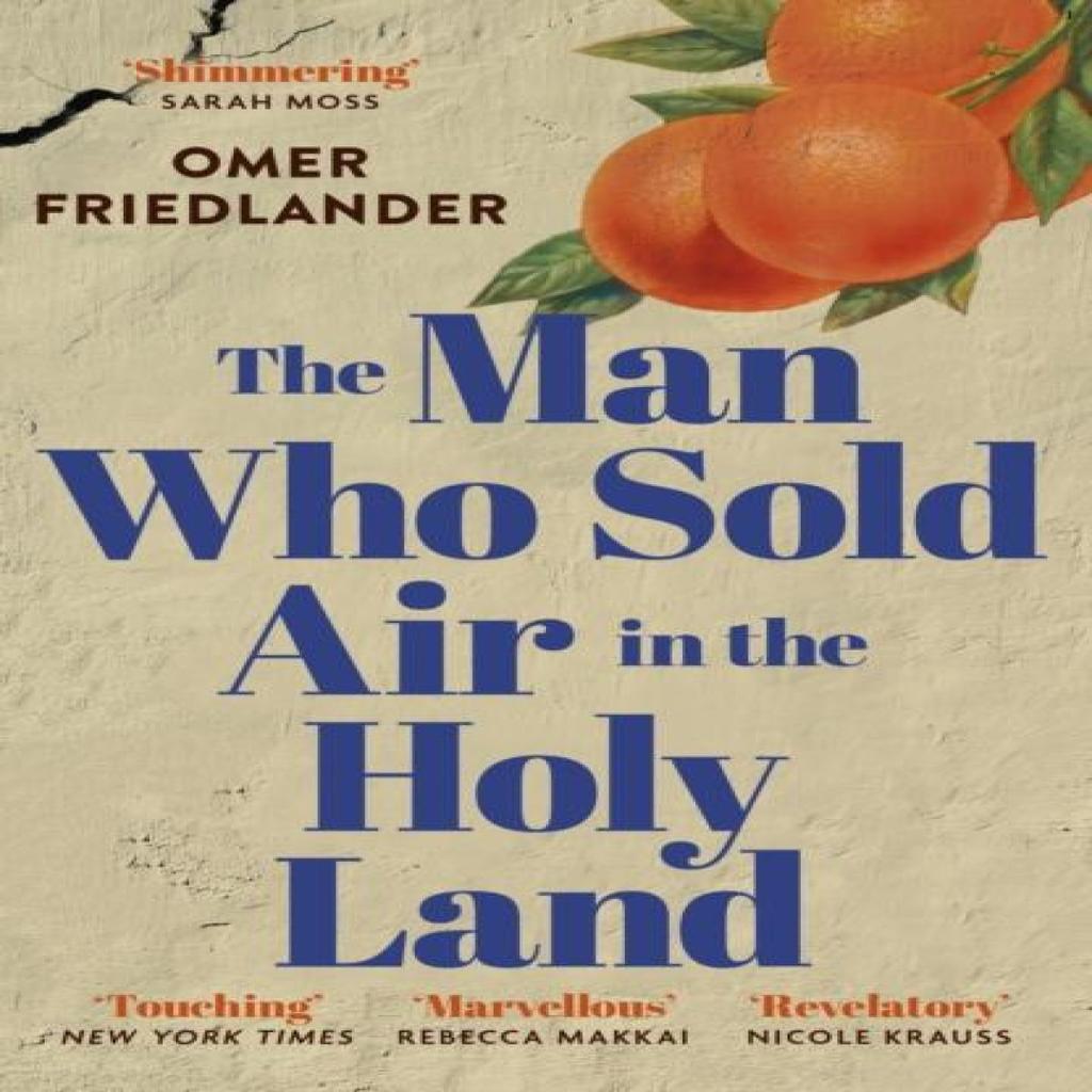 The Man Who Sold Air in the Holy Land by Omer Friedlander Paperback Book 9781399803953