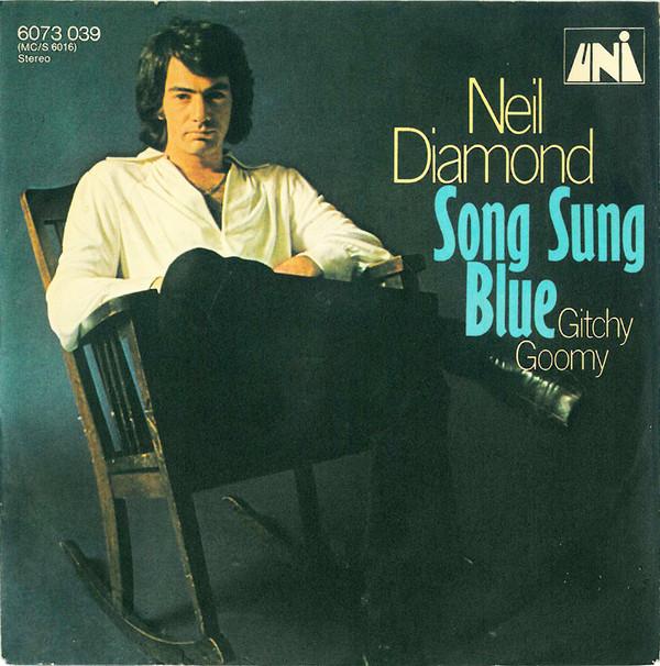 

7inch Record NEIL DIAMOND - Song Sung Blue 6073039 UNI Records 1972 Germany Pop Used