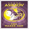 Die nackte Sonne von Isaac Asimov Taschenbuch 9780008277772
