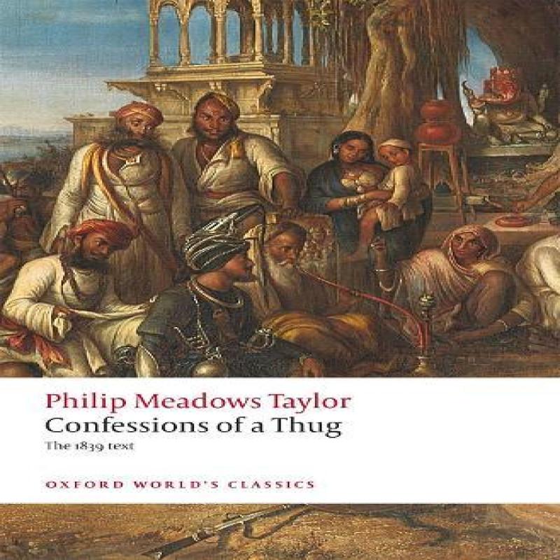 Confessions of a Thug by Philip Meadows Taylor Paperback Book 9780198854647