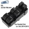 35750-TR0-A41 for Honda Civic Lx 1.8L 2014 2015 Electric Master Power Window Control Switch Glass Regulator Button Auto Parts