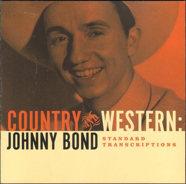 CD JOHNNY BOND  Standard Transcriptions BS807 Bloodshot Reviv 2000 US CountryFolk Used