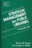 The Strategic Management for Public Libraries : A Handbook Book