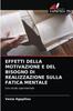 Libro Effetti Della Motivazione E Del Bisogno Di Realizzazione Sulla Fatica Mentale