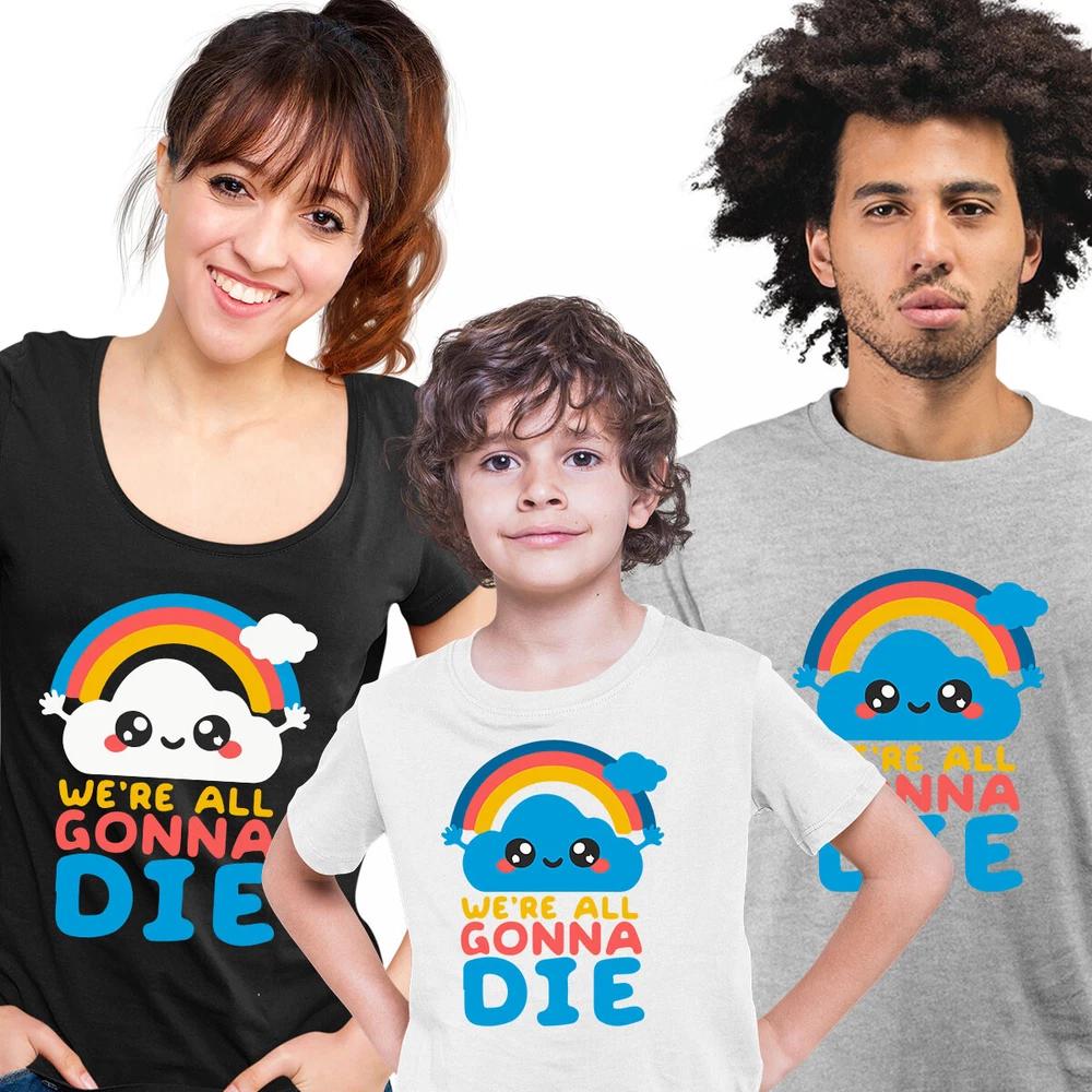 We Are All Going To Die Happy Cloud Tshirt Positive Quote Apocaliptic Tee L