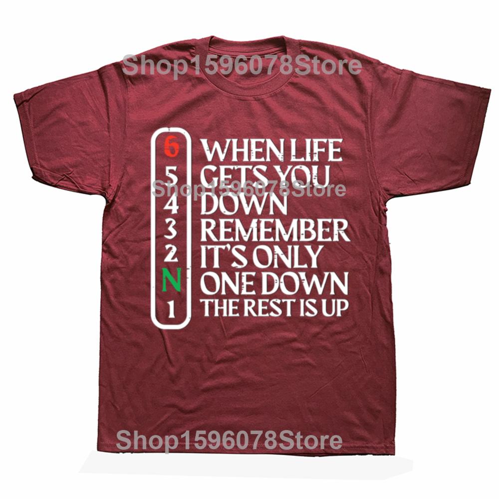 Funny Biker When Life Gets You Down Motorcycle T Shirts Men Pure Cotton Streetwear Tee Shirt Short Sleeve Unisex Loose Clothing