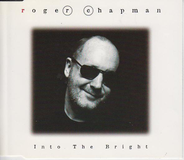 

CD ROGER CHAPMAN - Into The Bright ESSX2051,GAS002 Essential 1996 UK Rock Used