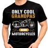 Motorcycles T Shirt Only Cool Grandpas Ride Biker Grandpa Motorbike Rider Tee