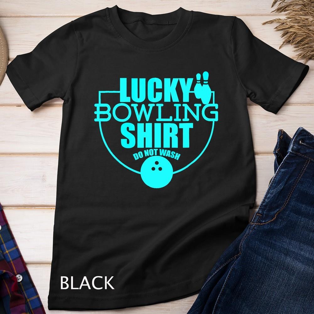 

Lucky Bowling TShirt Funny Gift For Bowlers Unisex T-shirt S