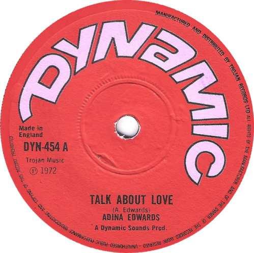 7inch Record ADINA EDWARDS  Talk About Love DYN454 DYNAMIC SOUNDS 1972 UK Reggae Ska  Dub Used