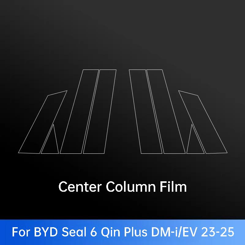 For BYD Seal U Qin L Plus Seal 6 Han EV DM-i ATTO 2 3 8 Sealion 5 6 7 8 Car Pillar B Protective Film Exterior Accessories